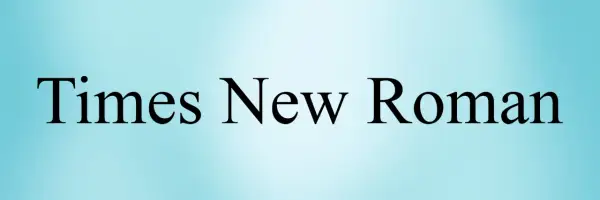 Napis "Times New Roman" w czarnej czcionce na jasnoniebieskim tle.