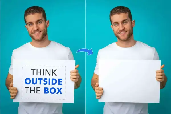 Mężczyzna trzyma tabliczkę z napisem "THINK OUTSIDE THE BOX", a obok ta sama tabliczka jest pusta. Pokazano, jak usunąć coś ze zdjęcia.